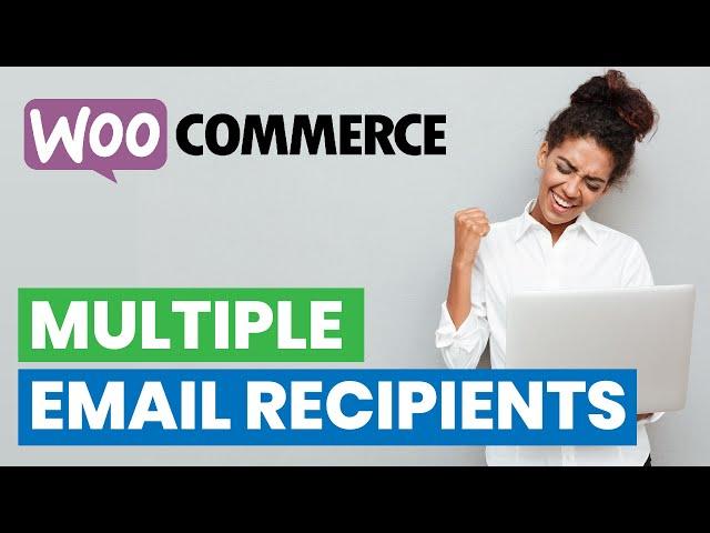 Woocommerce Email Order Confirmation - Sent to Multiple Recipients