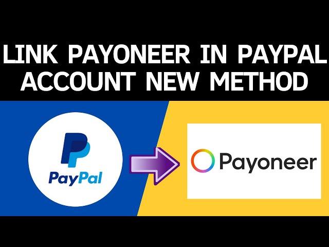 How to link payoneer in paypal