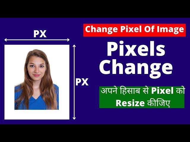 How to Change Pixels Of Image and how to Resize Image Pixels Online | resize image pixels & Photo