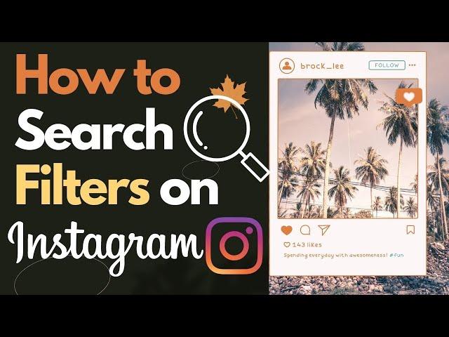 How to Search Filters on Instagram【Ultimate Guide】