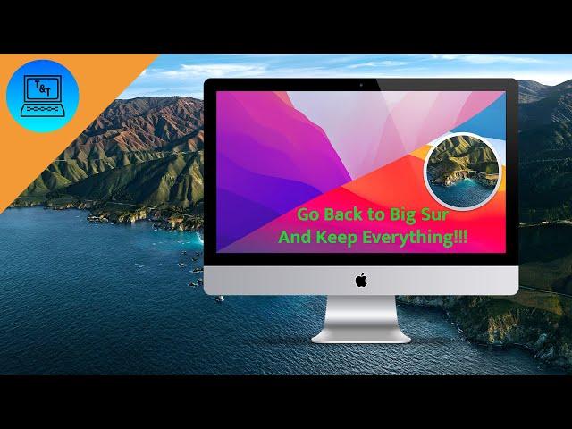 How to DOWNGRADE from macOS Monterey to macOS Big Sur WITHOUT Losing Any of Your Data!