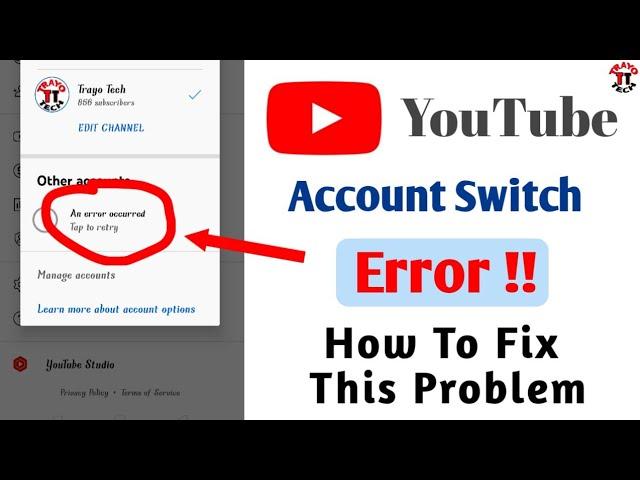 An error occurred tap to retry in youtube problem। youtube other account error problem how to fix