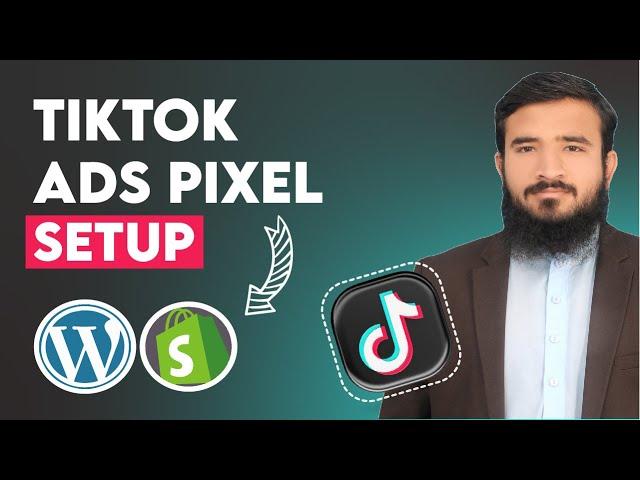 Tiktok Ads Pixel Complete Setup 2023 ( Shopify And WordPress)  Lesson No 03