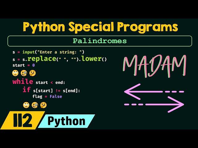 Python Special Programs - Palindromes