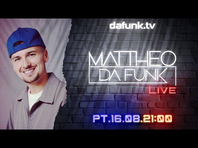 16.08.2024 dafunk.tv by MATTHEO DA FUNK Live Stream