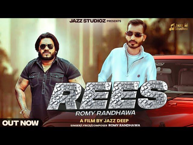 Rees | Romy Randhawa | New Punjabi Song 2023 | Jaaz Studioz