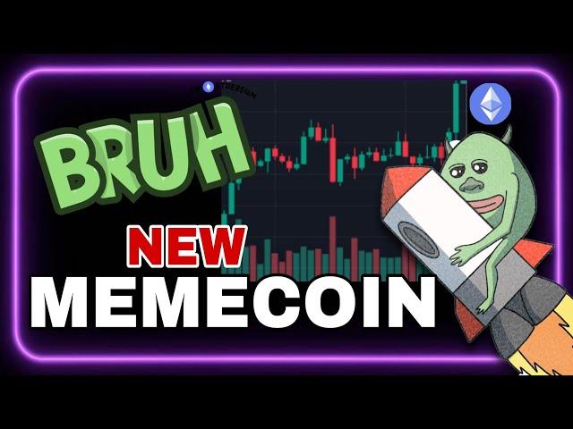 BRUH NEW MEMECOIN On ETHERIUM Network | RhysEarnings