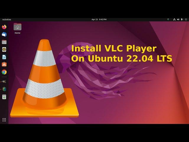 How to install vlc media player Ubuntu 22.04 LTS