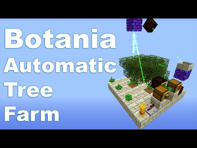 Botania | Automatic Tree Farm | Tutorial