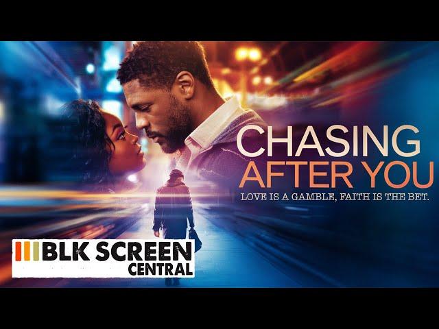 Chasing After You | Full Romantic Drama Movie | Black Cinema | BLK Screen Central