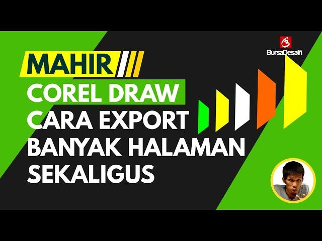 TUTORIAL COREL DRAW - CARA EXPORT BANYAK HALAMAN SEKALIGUS JADI JPEG