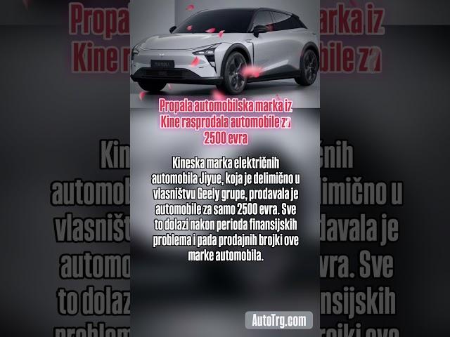 Propala automobilska marka iz Kine rasprodala automobile za 2500 evra