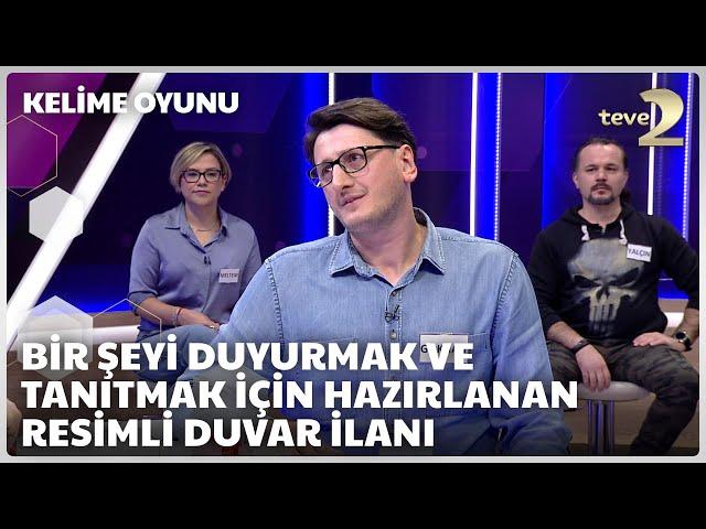 Bir şeyi duyurmak ve tanıtmak için hazırlanan resimli duvar ilanı | Kelime Oyunu