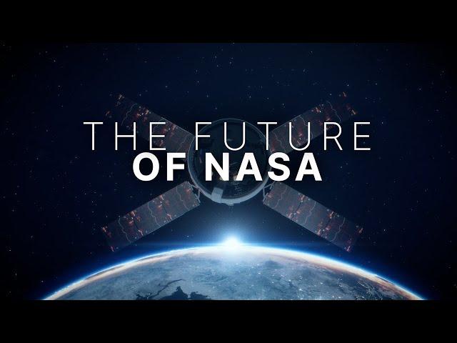 The Future of NASA