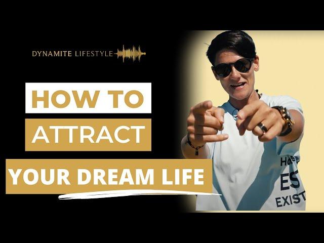 How To Attract Your Dream Life |Kim Calvert| Dynamite Lifestyle