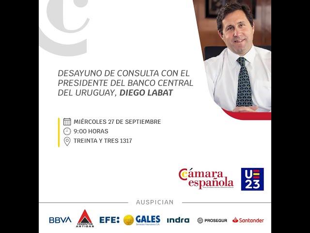 Desayuno de Consulta con Diego Labat, Presidente del Banco Central del Uruguay