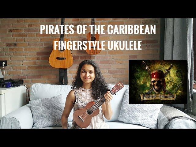 He's A Pirate (from Pirates of the Caribbean) Ukulele Fingerstyle Cover by Natasha Ghosh   