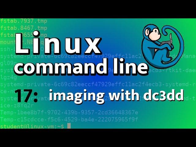 LCL 17 - imaging and verification tools: dd, dc3dd, md5sum - Linux Command Line tutorial forensics