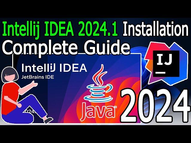 How to install IntelliJ IDEA 2024.1 on Windows 11 (64 bit) [ 2024 Update ] Java JDK 22