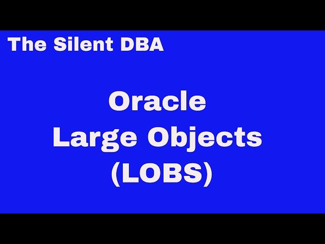 Oracle LOBS