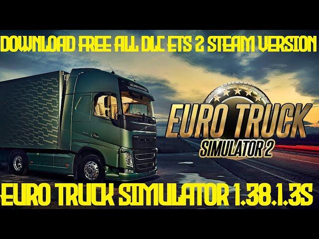 How to download all dlc free ets2 100% ( Working ) : Download ETS2 dlc all Free