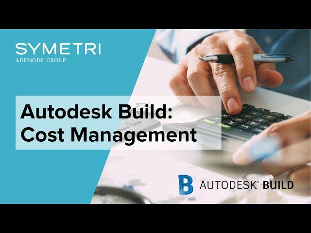 #WorkSmarterWednesdays - Autodesk Build: Construction Cost Management