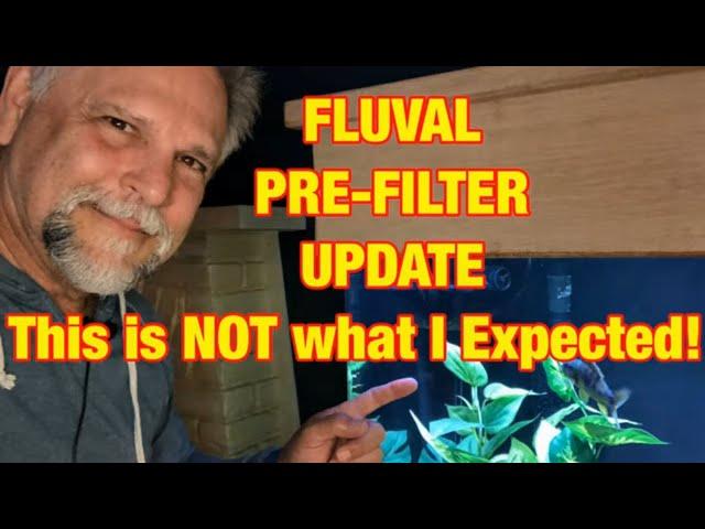 Fluval Pre Filter - Not What I Expected!