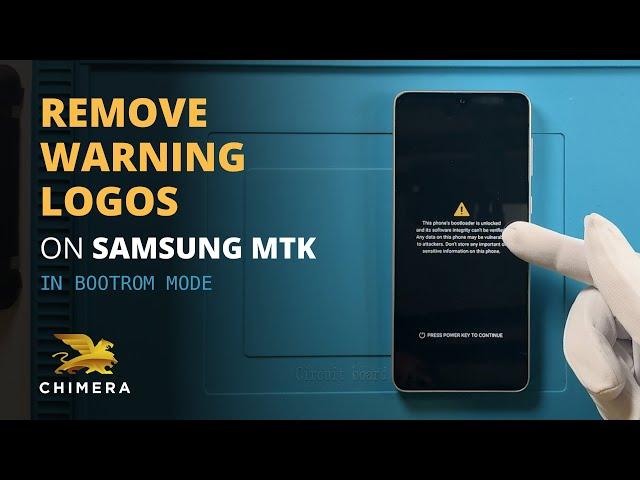 Samsung MTK Remove Warnings with ChimeraTool