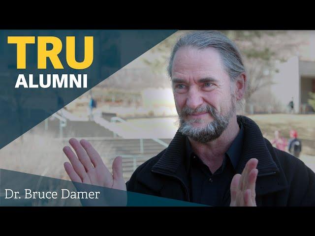 Dr. Bruce Damer - TRU Distinguished Alumni