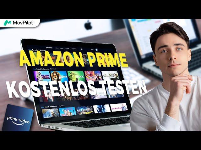 Amazon Prime Video kostenlos nutzen - Tutorial 2024