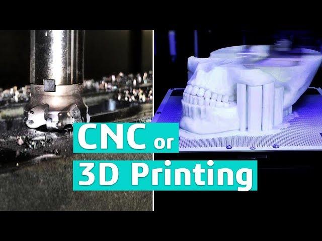 3D Printing or CNC – 3 Factors to Make the Best Choice