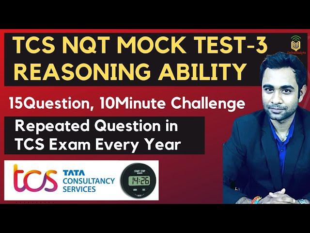 TCS NQT : Reasoning Ability Mock test on Latest Patter | 15 Questions & 10min Challenge