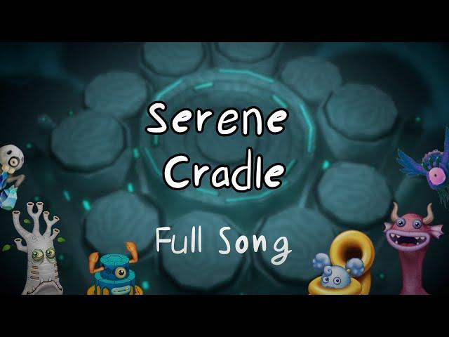 Full Song - Serene Cradle [edited by Azuran]