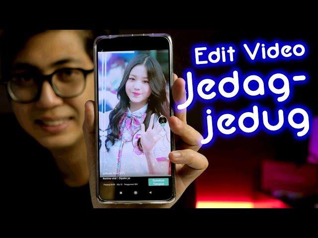 Cara Mudah Bikin Video Jedag-Jedug! Gak Perlu Bisa Ngedit