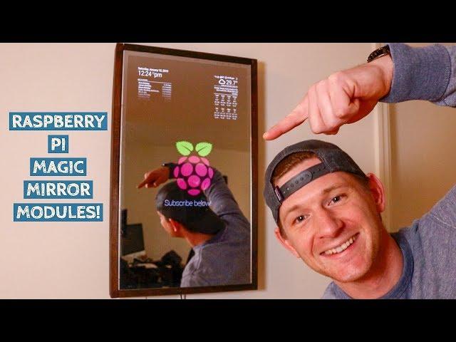 NEW Raspberry Pi Magic Mirror Modules!