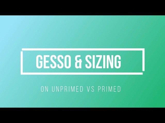Gesso and Sizing: Raw vs Primed Canvas