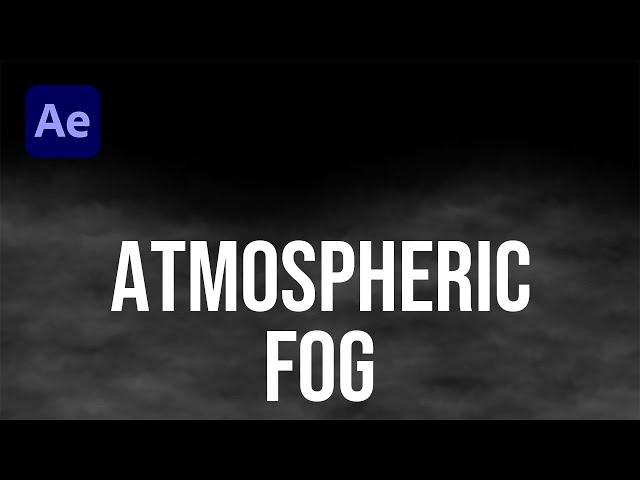 How to Create an Atmospheric Fog or Smoke in After Effects | Tutorial