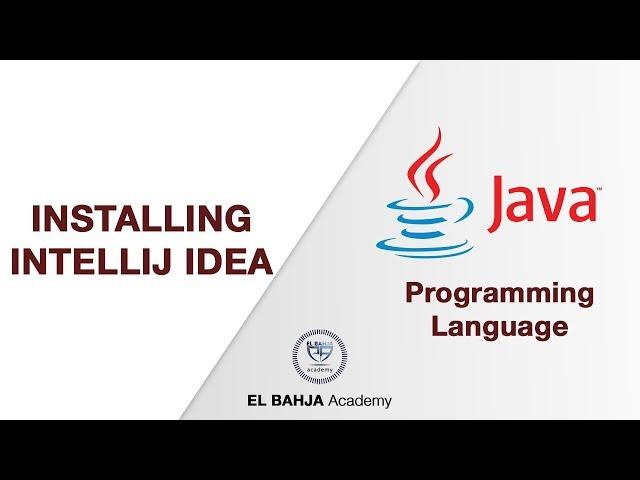 7 - Installing intelliJ IDEA : Java (Darija)