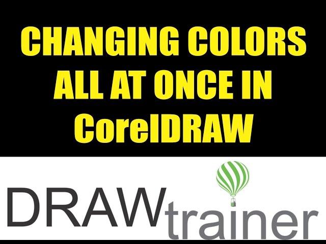 Changing All Colors At Once In CorelDRAW