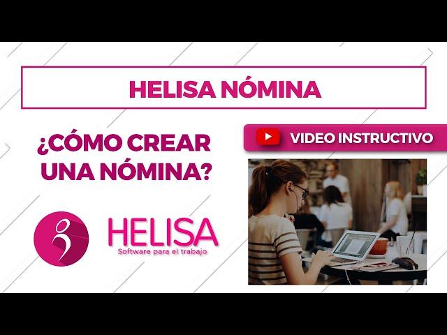 Helisa Nómina: ¿Cómo crear una nómina?