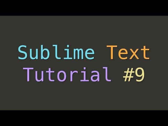 Sublime Text Key Bindings (Tutorial #9)