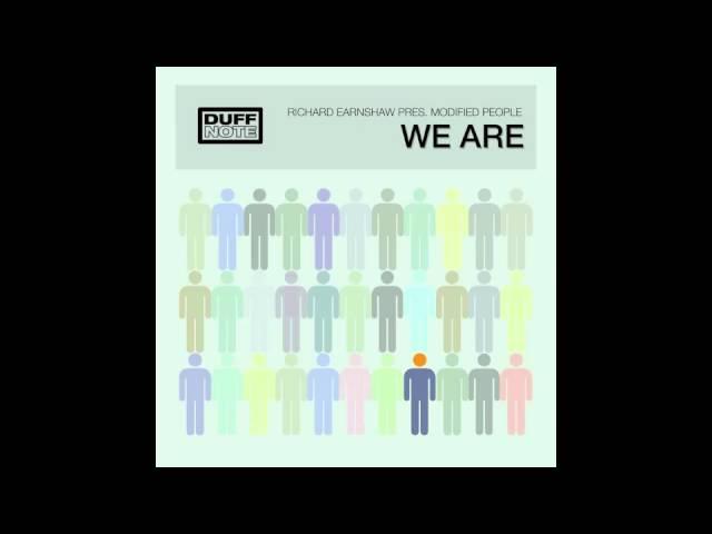 We Are - Richard Earnshaw presents Modified people