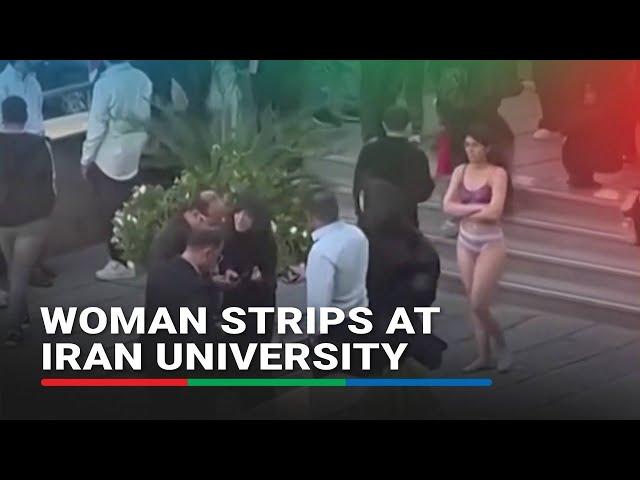 Woman strips to her underwear at Iran university in apparent protest | ABS CBN News