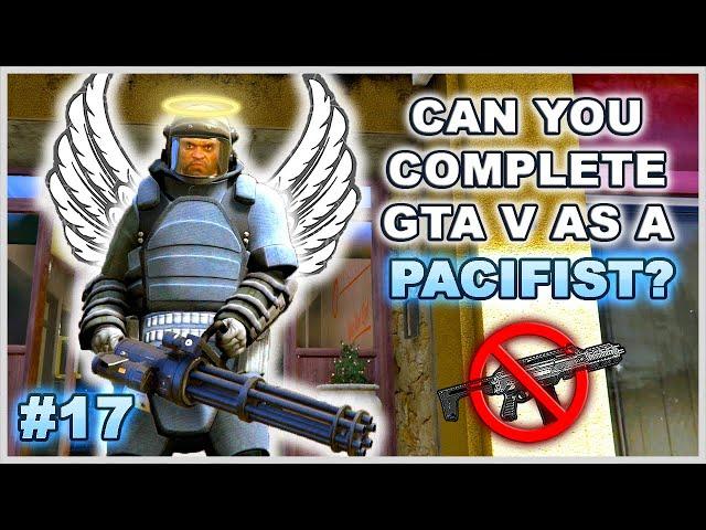 Can You Complete GTA 5 Without Wasting Anyone? - Part 17 (Pacifist Challenge)