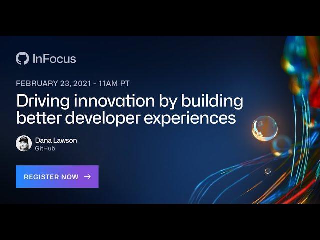 Driving innovation by building better developer experiences