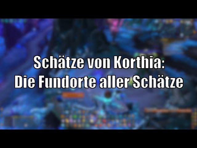 Schätze von Korthia! So findet ihr alle versteckten Schätze [World of Warcraft: Shadowlands]