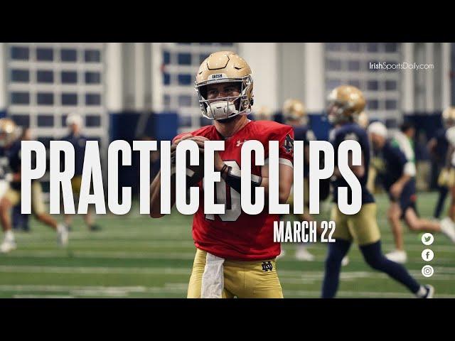 Notre Dame Football Spring Practice Clips | March 22