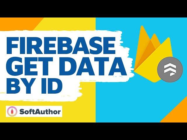 Firebase Get Data By ID From Firestore Database