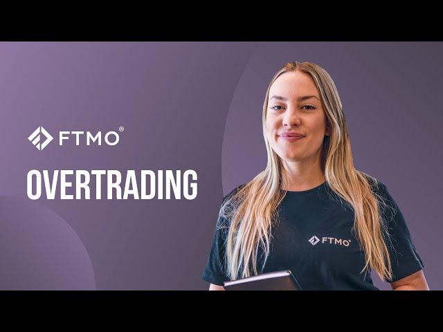 Overtrading | FTMO