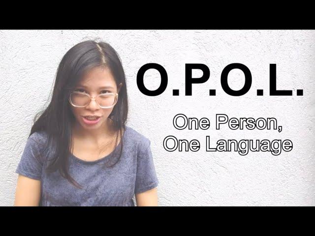 PARENTING HACKS: OPOL (One Person, One Language)